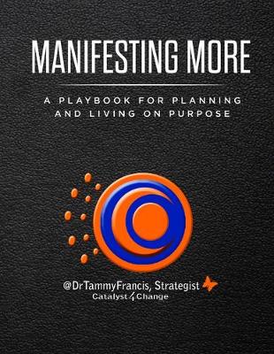 Picture of Manifesting More : A Playbook for Planning and Living on Purpose