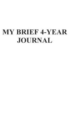 Picture of My Brief 4-Year Journal
