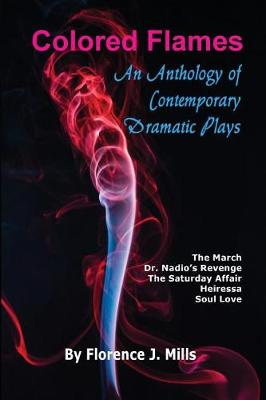 Picture of Colored Flames : An Anthology of Contemporary Dramatic Plays