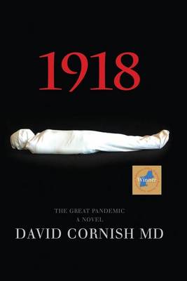 Picture of 1918 : The Great Pandemic, A Novel