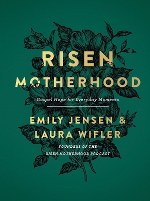 Picture of Risen Motherhood : Gospel Hope for Everyday Moments