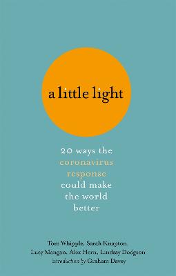 Picture of A Little Light : 20 ways the coronavirus response could make the world better