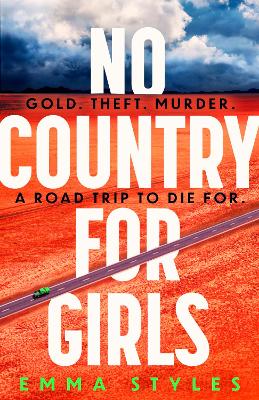 No Country for Girls : The most original, high-octane thriller of the year