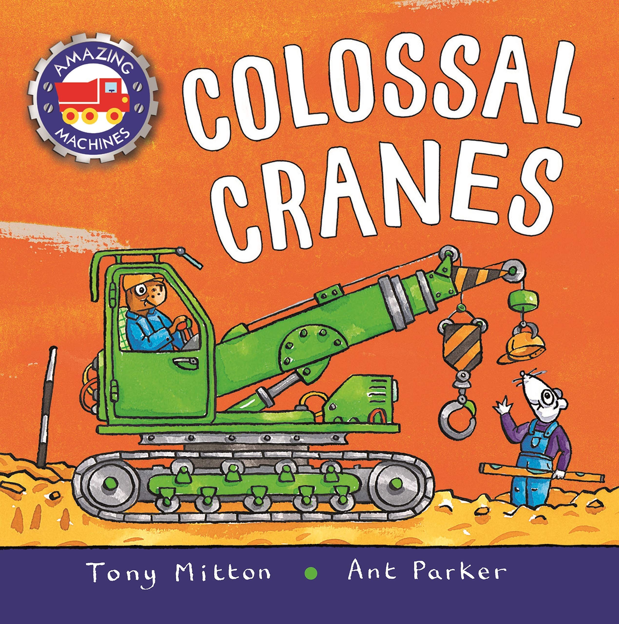 Amazing Machines Colossal Cranes