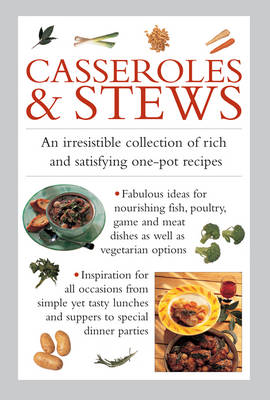 Picture of Casseroles & Stews: An Irresistible Collection of Rich and Satisfying One-Pot Recipes