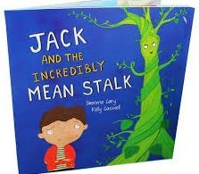 Jack and the Incredibly Mean Stalk