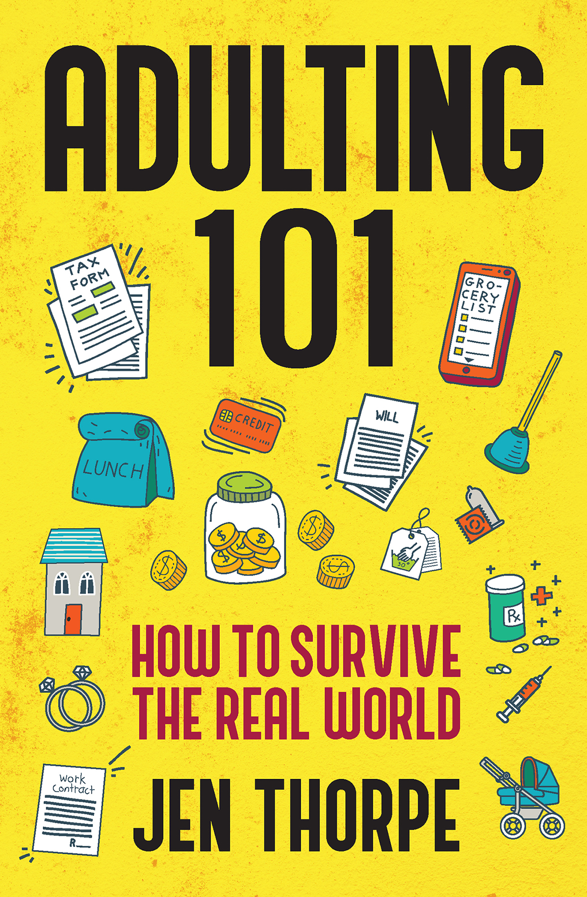 Adulting 101 : How to Survive the Real World
