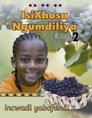 Picture of IsiXhosa Ngumdiliya: Isixhosa Ngumdiliya: Grade 2: Learner Gr 2: Learner's Book