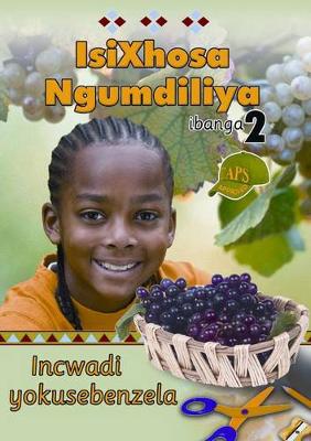 Picture of IsiXhosa Ngumdiliya: Isixhosa Ngumdiliya: Grade 2: Workbook Gr 2: Workbook