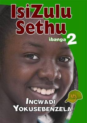 Picture of Isizulu Sethu : Ibanga 2 : Incwadi Yokusebenzela