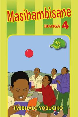 Picture of Masihambisane : Ibanga 4 : Imibhalo Yobuciko