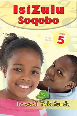 Picture of IsiZulu Soqobo : Ibanga 5 : Incwadi Yokufunda