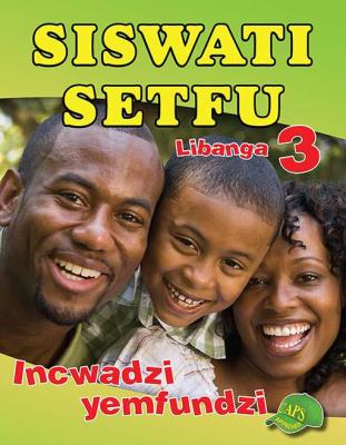 Picture of Siswati Setfu: Libanga 3: Incwadzi Yemfundi