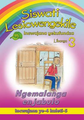 Picture of Siswati Lesicwengekile Incwajana yekufundza: Libanga 3: Ngemalanga enjabulo Incwajana ye-4 kuleti-5