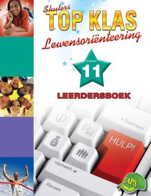 Picture of Shuters top klas lewensorientering: Graad 11: Leerdersboek