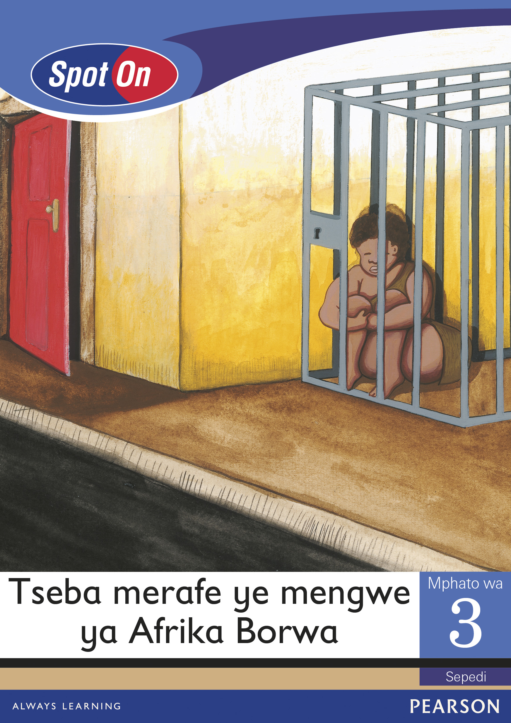 Picture of Tsebamerafe Ye Mengwe Ya Afrika Borwa: Spot On Sepedi: Tseba merafe ye mengwe ya Afrika Borwa: Mphato 3: Padiso Gr 3: Reader