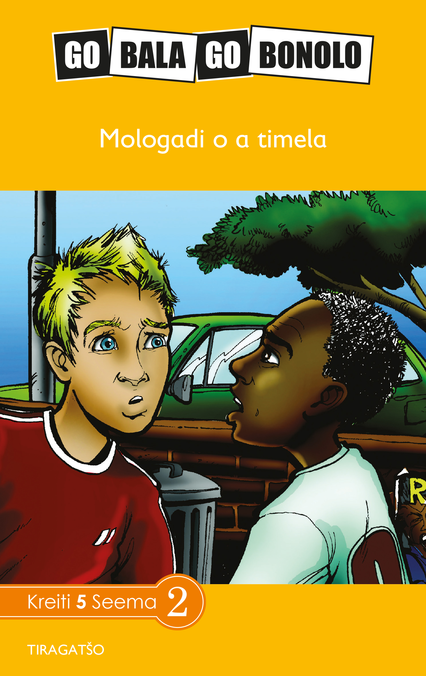 Picture of Go Bala Go Bonolo: Grade 5 : Mologadi oa timela
