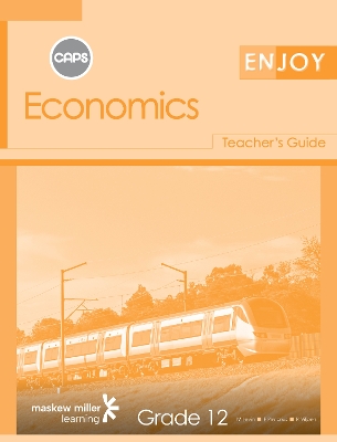 Picture of Enjoy Economics CAPS: Enjoy Economics: Grade 12: Teacher's Guide Gr 12: Teacher's Guide