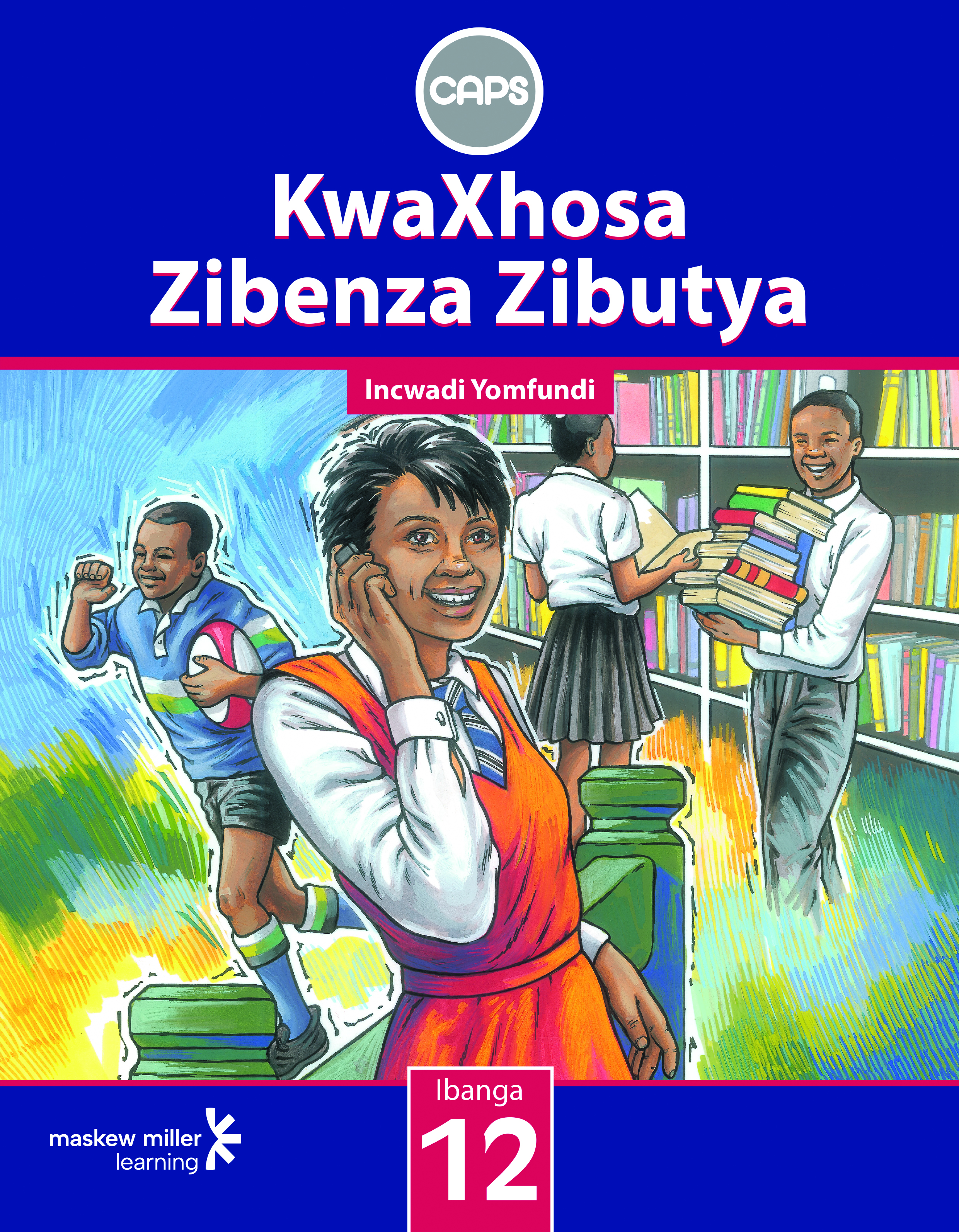 Picture of KwaXhosa zibenza zibutya CAPS: Gr 12: Learner's book : Home language