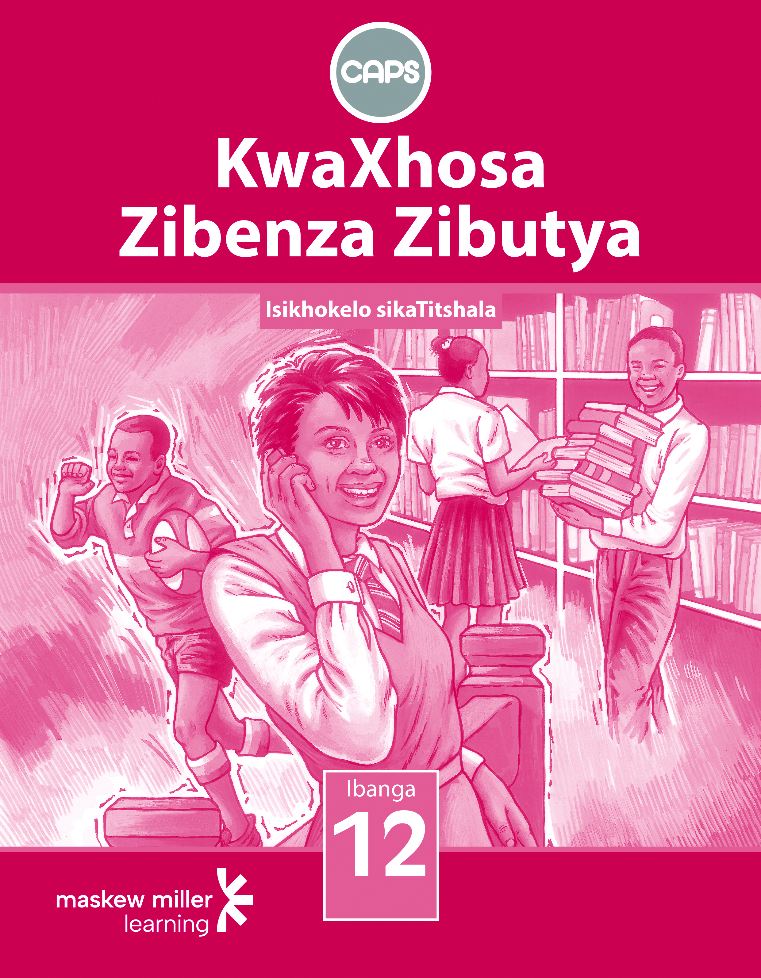 Picture of KwaXhosa zibenza zibutya CAPS: Gr 12: Teacher's guide : Home language