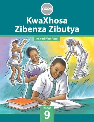 Picture of KwaXhosa zibenza zibutya CAPS: Gr 9: Learner's book : Home language