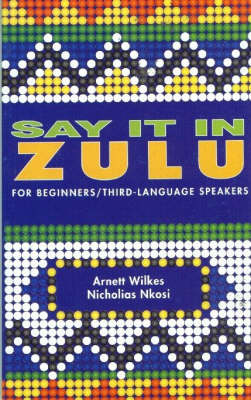 Picture of Say It in Zulu: Zulu Course for Beginners