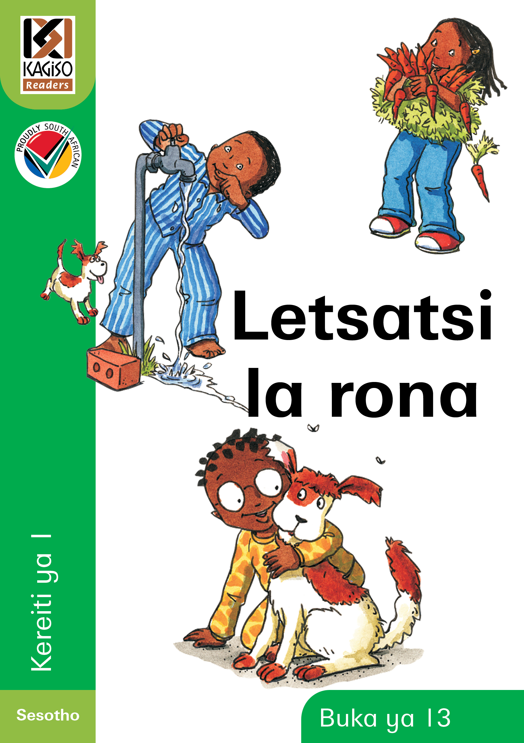 Picture of Kagiso Reader: Letsatsi la rona : Kereiti 1 : Book 13