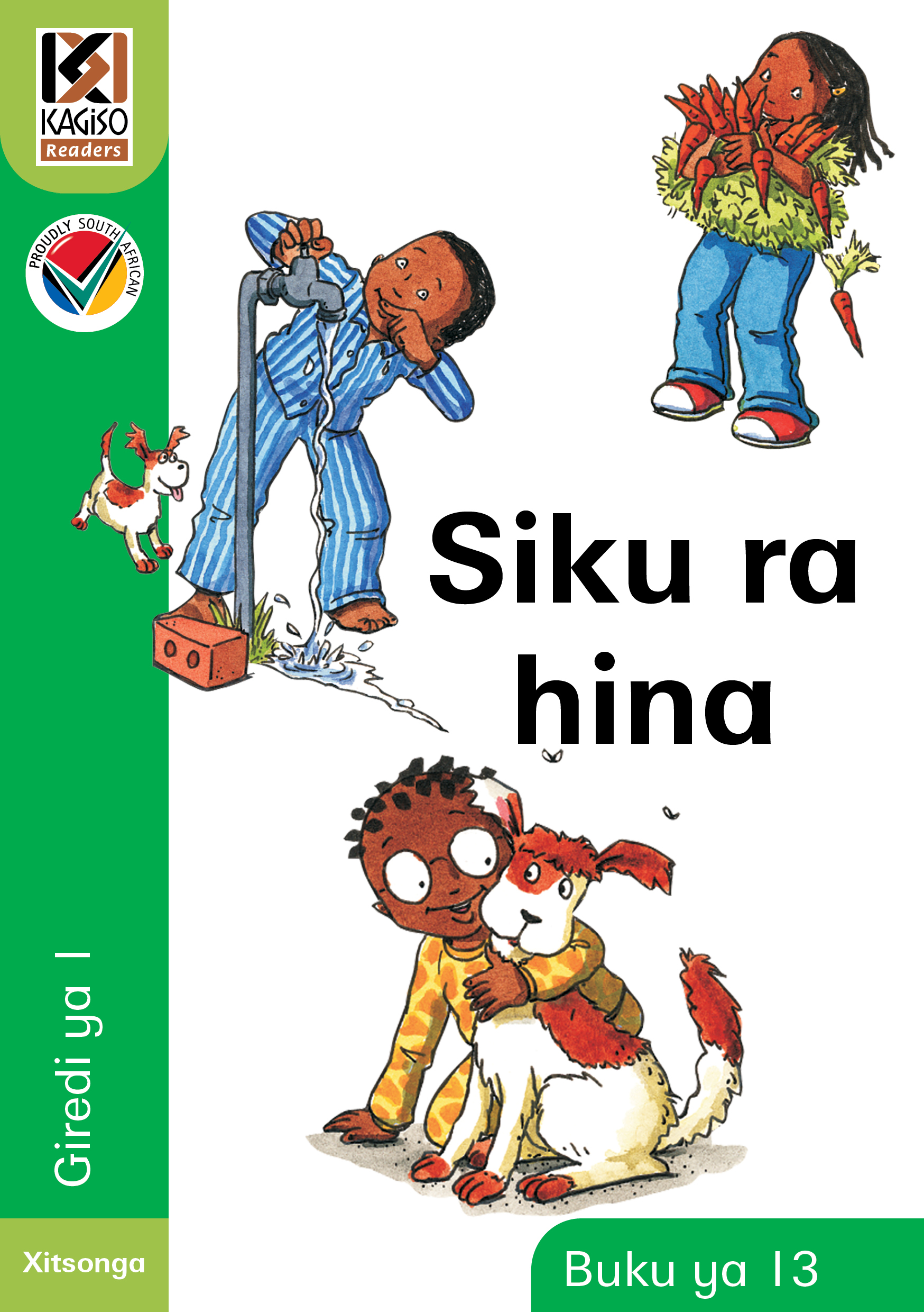 Picture of Kagiso Reader: Siku ra hina (NCS) : Grade 1 : Book 13