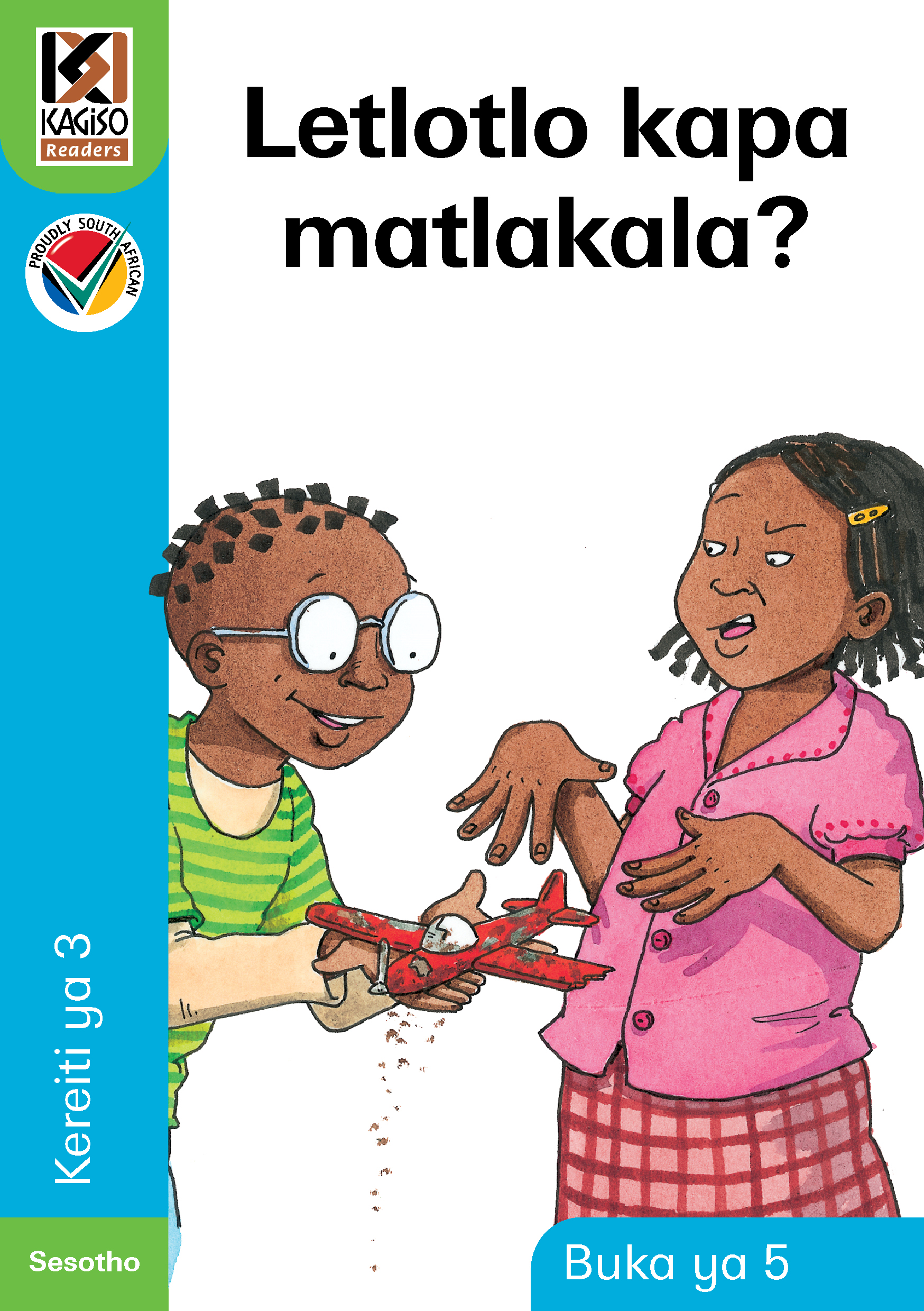 Picture of Kagiso Reader: Letlotlo kapa matlakala? : Kereiti 3 : Book 5