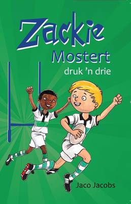 Picture of Zackie Mostert druk 'n drie CAPS: Gr 7 : Afrikaans huistaal 