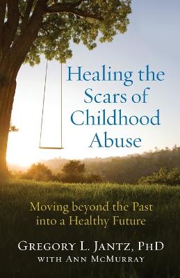Picture of Healing the Scars of Childhood Abuse
