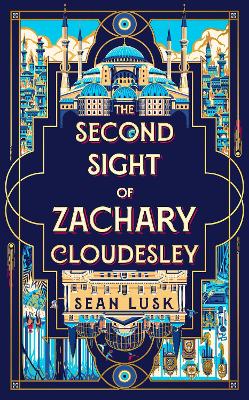 The Second Sight of Zachary Cloudesley : The spellbinding historical fiction mystery of one young man's quest for the truth