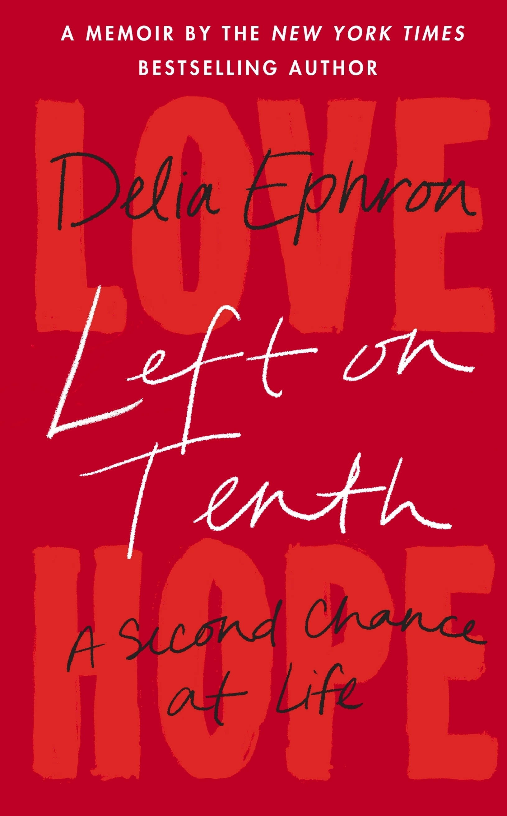 Left on Tenth : A Second Chance at Life