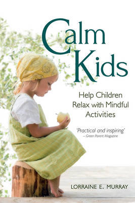Picture of Calm Kids: Help Children Relax with Mindful Activities