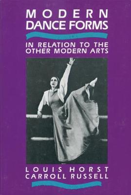 Picture of Modern Dance Forms : In Relation to the Other Modern Arts