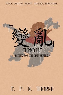 Picture of "Turmoil": Battle for the Han Empire