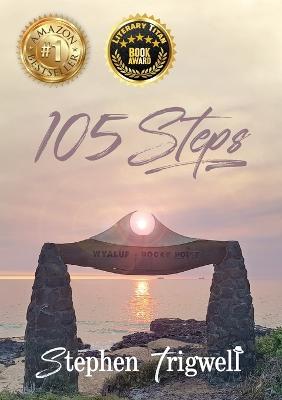 Picture of 105 Steps : A 51 year journey where past, present and future collide to equal LOVE.