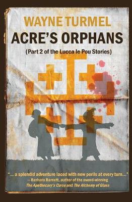 Picture of Acre's Orphans- Historical Fiction From the Crusades