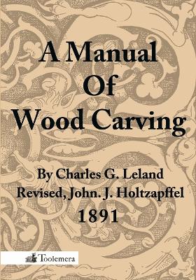 Picture of A Manual Of Wood Carving