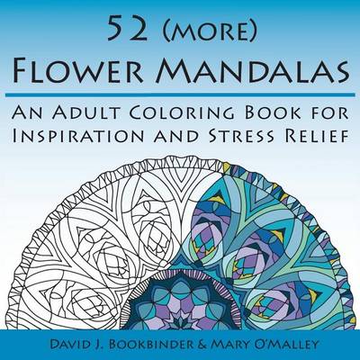Picture of 52 (more) Flower Mandalas : An Adult Coloring Book for Inspiration and Stress Relief