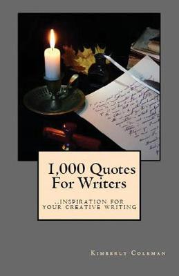 Picture of 1,000 Quotes For Writers : ...inspiration for your creative writing