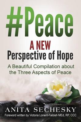 Picture of #Peace - A New Perspective of Hope : A Beautiful Compilation about the Three Aspects of Peace