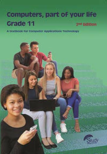 Picture of Computers Part of Your Life Computer Application Technology Grade 11