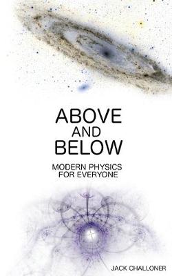 Picture of Above and Below : Modern Physics for Everyone