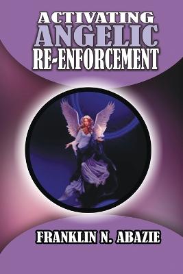 Picture of Activating Angelic Re-Enforcement : Angelic Help