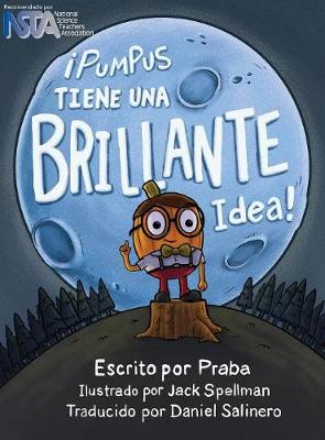 Picture of !Pumpus Tiene una Brillante Idea! : Spanish Edition of Pumpus Has a Glowing Idea!