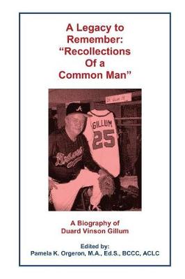 Picture of A Legacy to Remember : Recollections of a Common Man