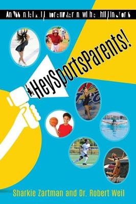 Picture of #HeySportsParents : An Essential Guide for any Parent with a Child in Sports