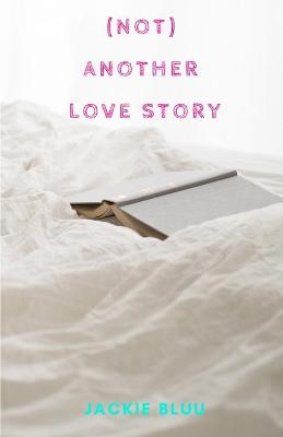 Picture of (Not) Another Love Story