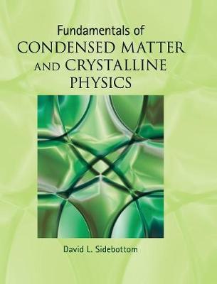 Picture of Fundamentals of Condensed Matter and Crystalline Physics : An Introduction for Students of Physics and Materials Science